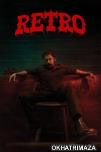 Retro (2025) ORG South Inidan Hindi Dubbed Movie