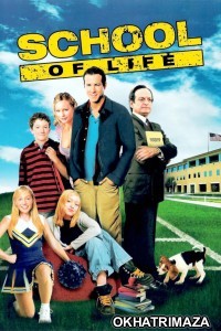 School Of Life (2005) ORG Hollywood Hindi Dubbed Movie