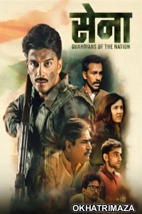 Sena Guardian Of The Nation (2025) Season 1 Hindi Web Series