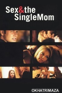 Sex And The Single Mom (2003) ORG Hollywood Hindi Dubbed Movie