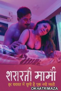 Shararati Mami (2025) S02 Part 1 Jugnu Hindi Hot Web Series
