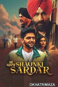 Shaunki Sardar (2025) Punjabi Movie