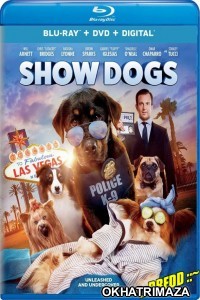 Show Dogs (2018) UNCUT Hollywood Hindi Dubbed Movie