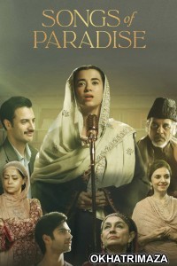 Songs Of Paradise (2025) Bollywood Hindi Movie