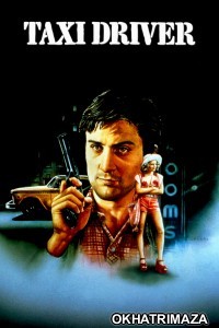 Taxi Driver (1976) ORG Hollywood Hindi Dubbed Movie