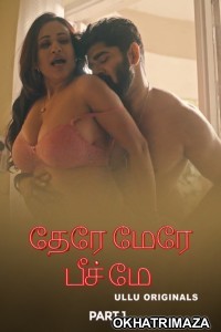 Tere Mere Beech Mein (2025) Part 1 Ullu Tamil Hot Web Series
