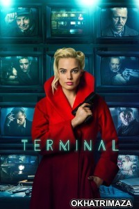 Terminal (2018) ORG Hollywood Hindi Dubbed Movie