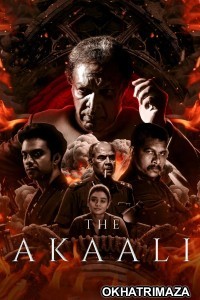 The Akaali (2024) ORG South Inidan Hindi Dubbed Movie