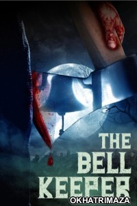 The Bell Keeper (2023) ORG Hollywood Hindi Dubbed Movie
