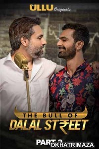 The Bull Of Dalal Street Part 2 (2020) UNRATED Hindi Season 1 Complete Show