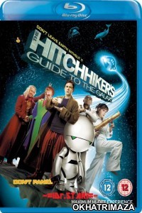 The Hitchhikers Guide To The Galaxy (2005) Hollywood Hindi Dubbed Movie