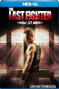 The Last Fighter (2022) Hollywood Hindi Dubbed Movie