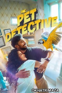 The Pet Detective (2025) ORG South Inidan Hindi Dubbed Movie