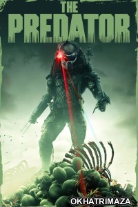 The Predator (2018) ORG Hollywood Hindi Dubbed Movie