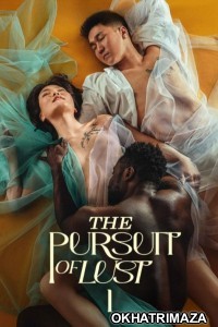 The Pursuit of Lust (2025) Tagalog Movie