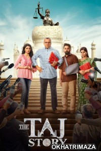 The Taj Story (2025) Bollywood Hindi Movie