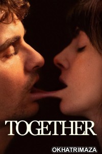 Together (2025) ORG Hollywood Hindi Dubbed Movie