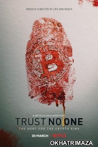 Trust No One The Hunt for the Crypto King (2022) Hollywood Hindi Dubbed Movies