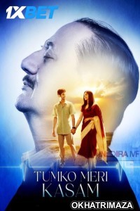 Tumko Meri Kasam (2025) Bollywood Hindi Movie