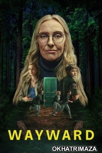 Wayward (2025) Season 1 Hindi Dubbed Web Series