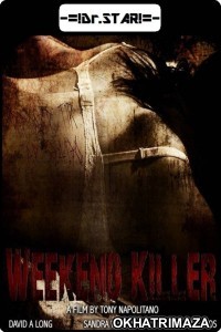 Weekend Killer (2011) Hollywood Hindi Dubbed Movies
