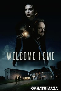 Welcome Home (2018) ORG Hollywood Hindi Dubbed Movie