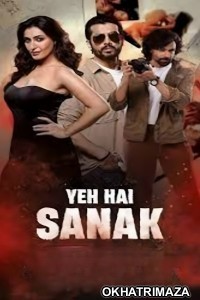 Yeh Hai Sanak (2025) Season 1 Hindi Web Series